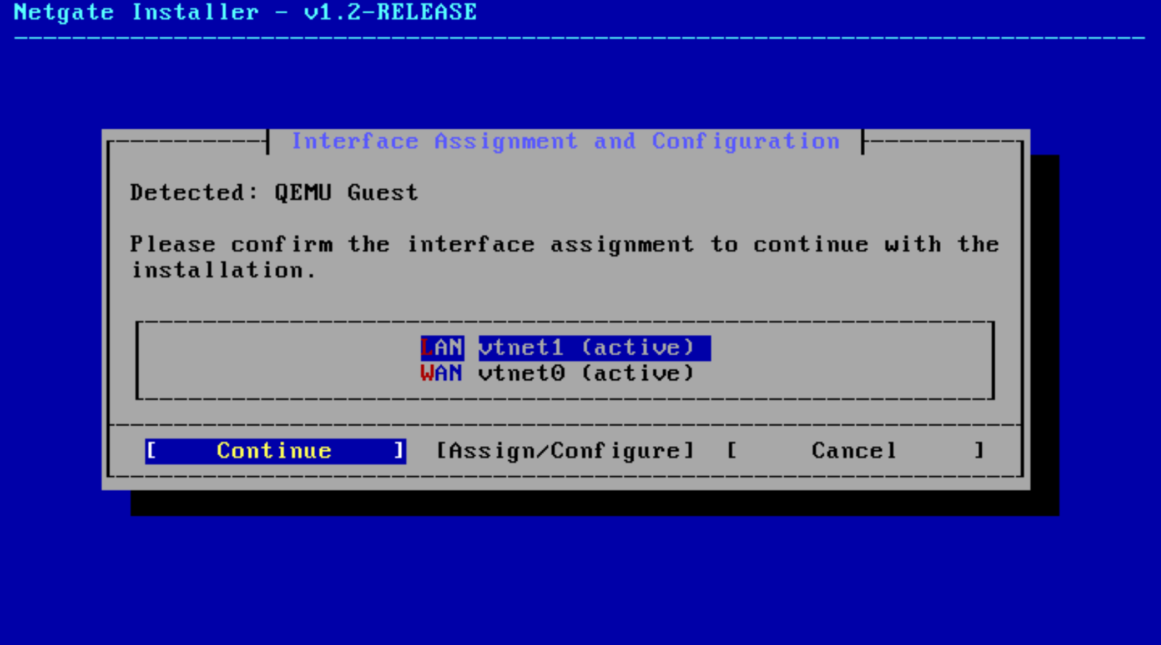 Interface assignment: WAN on vtnet0, LAN on vtnet1.
